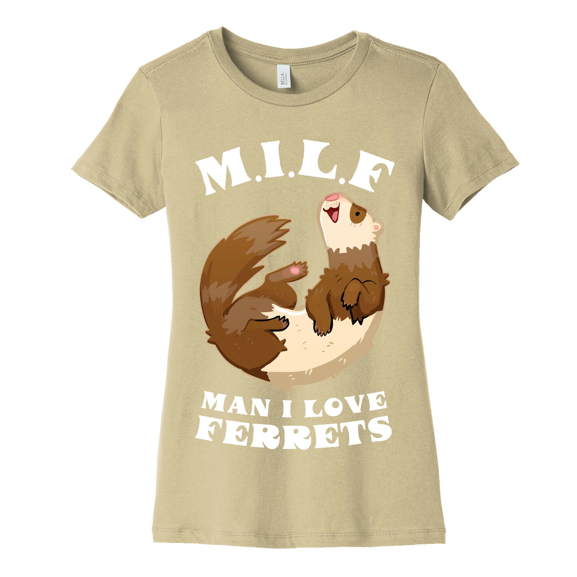 MILF  Man I Love Ferrets Women's Cotton Tee